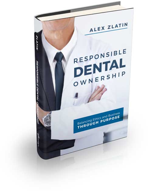 Responsible Dental Ownership by Alex Zlatin